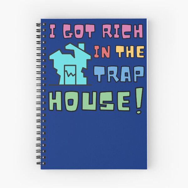 Item preview, I Got Rich In The Trap House! BLUE trap hustle hustler trapper designed and sold by to-esu.