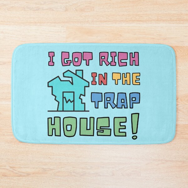 Item preview, I Got Rich In The Trap House! BLUE trap hustle hustler trapper designed and sold by to-esu.