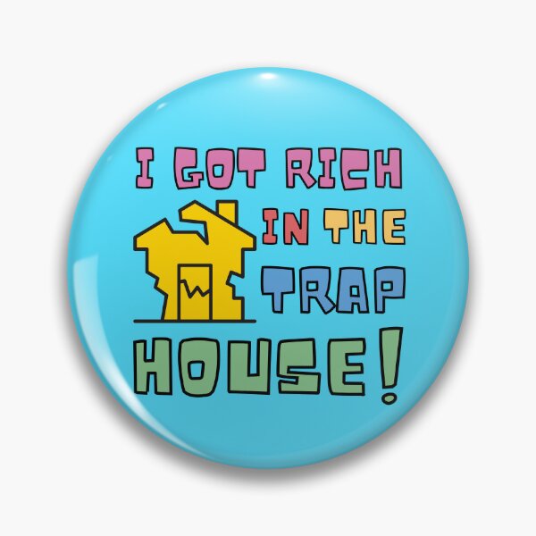 Item preview, I Got Rich In The Trap House! YELLOW trap hustle hustler trapper designed and sold by to-esu.