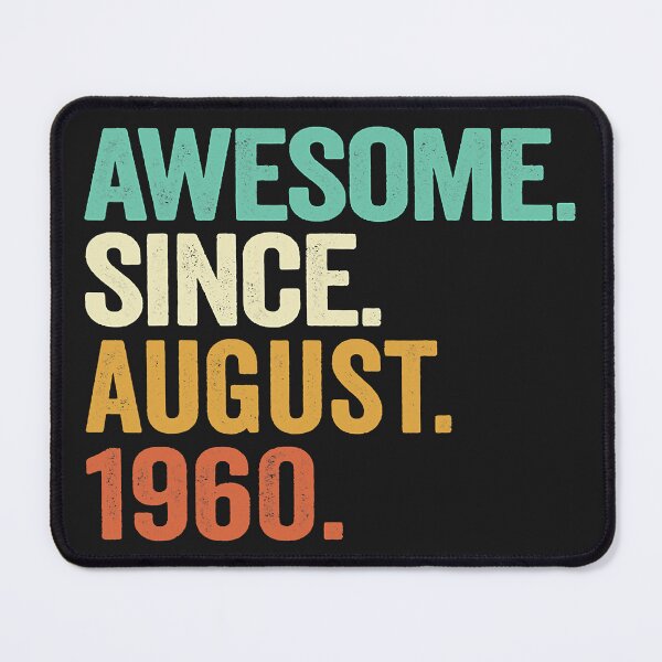 Item preview, 62 Years Old Awesome Since August 1960 62nd Birthday designed and sold by DerryReinhard.