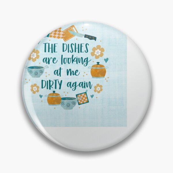 Item preview, The Dishes Are Looking At Me Dirty Again designed and sold by KrisInStitches.