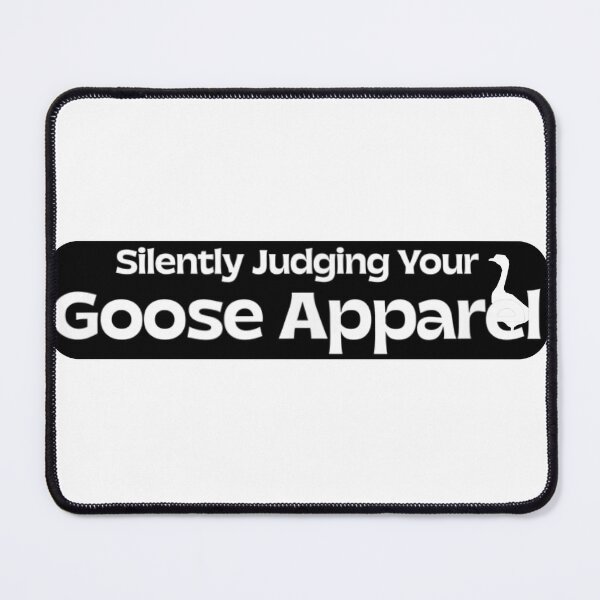 Item preview, Silently Judging Your Goose Apparel Funny  designed and sold by JenniaStore.