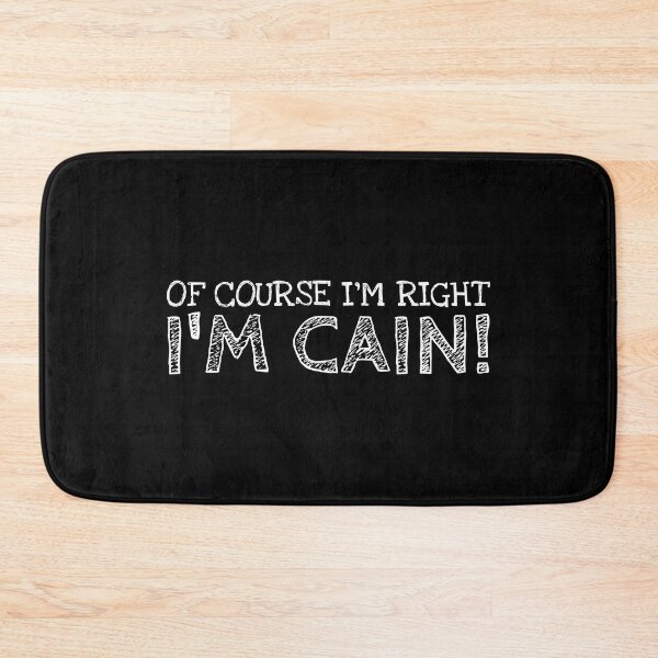 Item preview, Of Course I’m Right I’m Cain Funny Personalized Name designed and sold by MariosNydras.