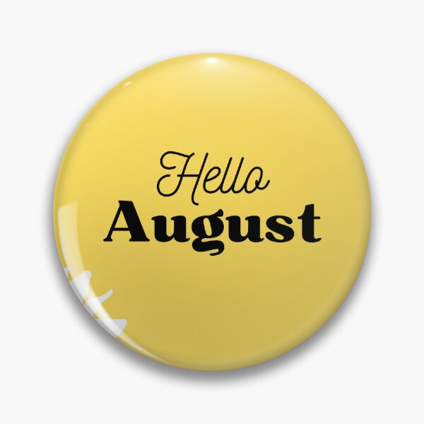Item preview, Hello august with flowers & leaf design designed and sold by Made4You-Hub.