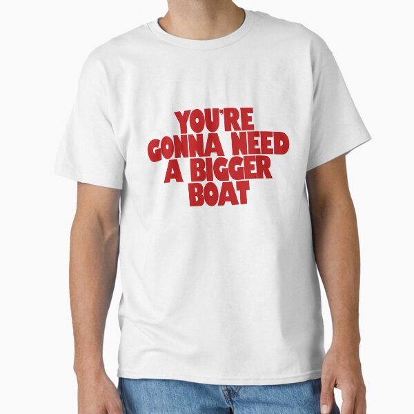 Item preview, You're Gonna Need A Bigger Boat designed and sold by typox.