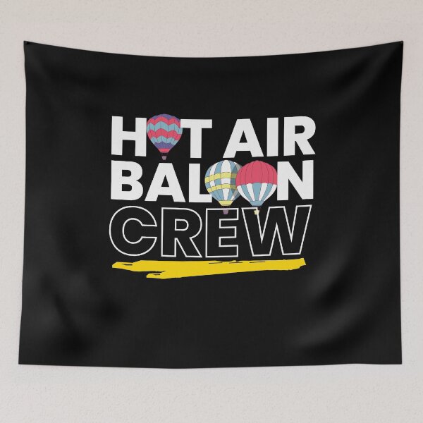 Item preview, Hot Air Baloon Crew Hot Air Balloon designed and sold by MooonTees.