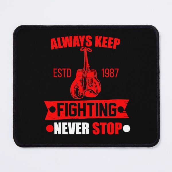 Item preview, always keep fighting, never stop going designed and sold by StudentLuxLife.