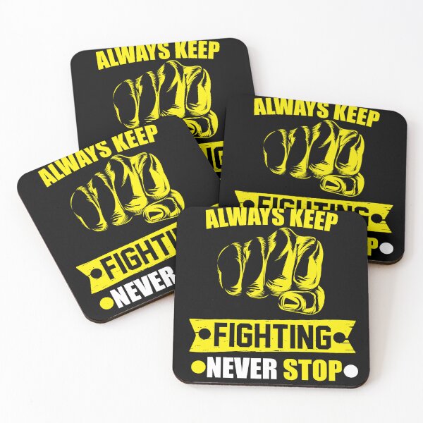 Item preview, always keep fighting, never go back designed and sold by StudentLuxLife.