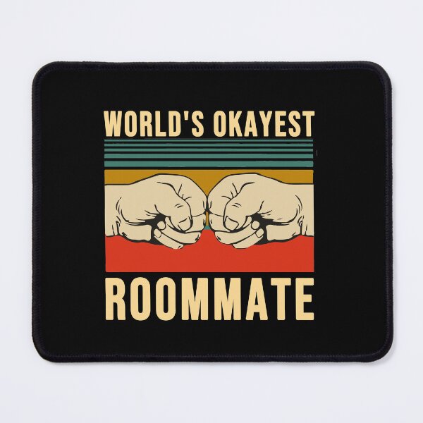 Item preview, World's Okayest Roommate designed and sold by Mr Wolf.