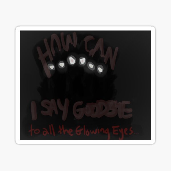 Glowing Eyes Stickers Redbubble