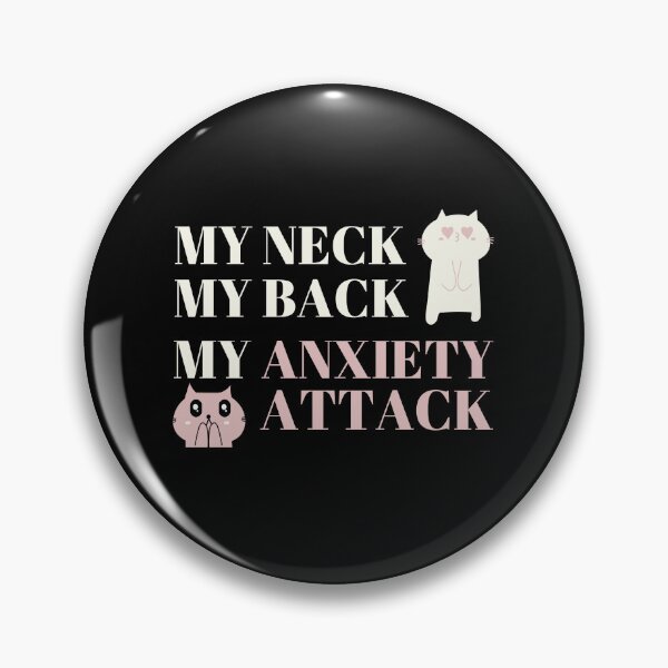 Item preview, My Neck my Back my Anxiety Attack. Funny cat design song lyrics, perfect for introverted women with good humor / humour. Give as a  gift for your friends, sister or yourself. designed and sold by Saffire6.