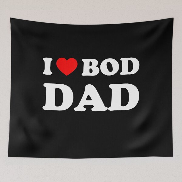 Item preview, Fun I Love Dad Bob I Heart My Dad Bod designed and sold by Maliyah Adrien.