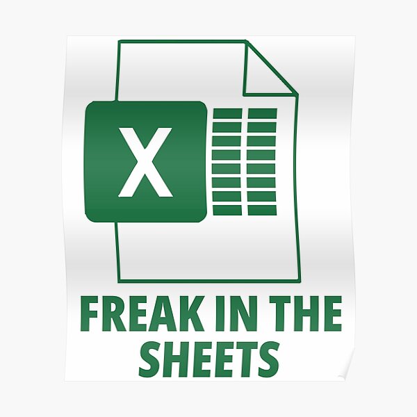 excel-freak-in-the-sheets-funny-excel-design-poster-for-sale-by