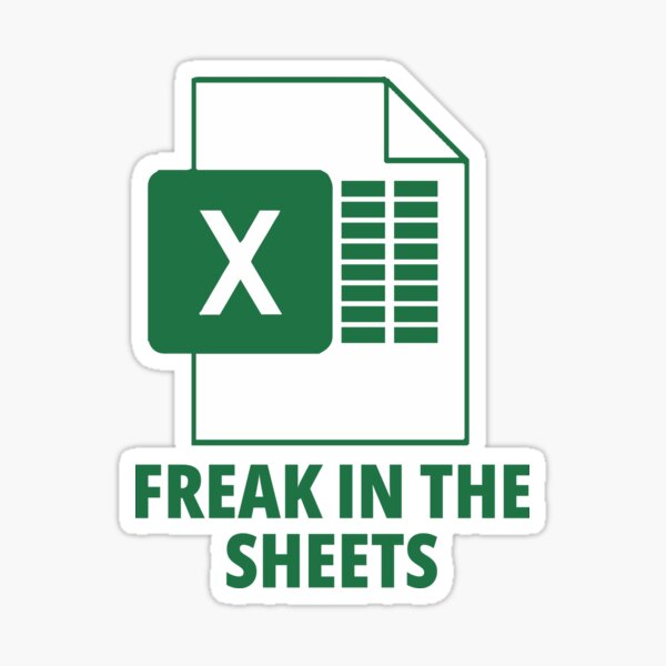 excel-freak-in-the-sheets-funny-excel-design-sticker-for-sale-by