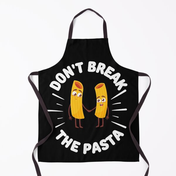 Item preview, Dont break the pasta designed and sold by FurioInc.
