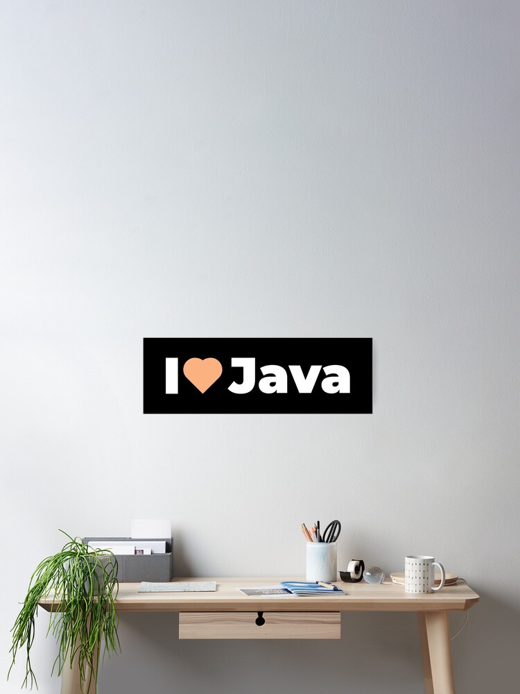 Thumbnail 2 of 3, Poster, I Love / Heart Java - For Java Programmers / Coders / Developers designed and sold by ItsRainingPxls.