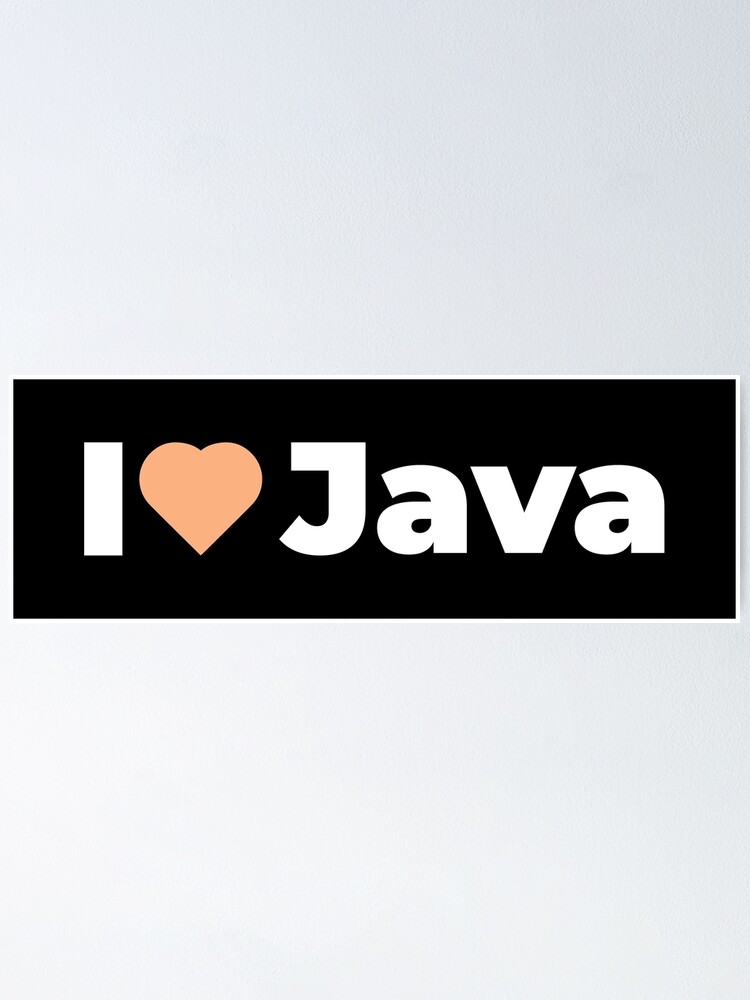 Thumbnail 1 of 3, Poster, I Love / Heart Java - For Java Programmers / Coders / Developers designed and sold by ItsRainingPxls.