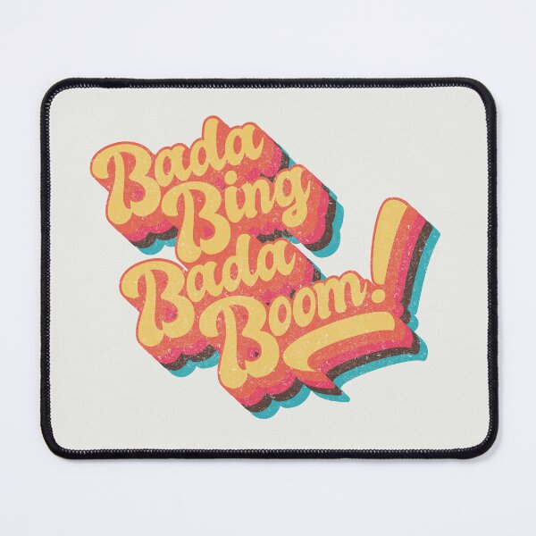 Item preview, Bada Bing Bada BOOM designed and sold by boec gear.