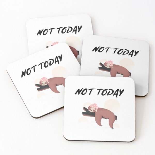 Item preview, Not Today Sleepy Sloth  designed and sold by LovenLaughter.