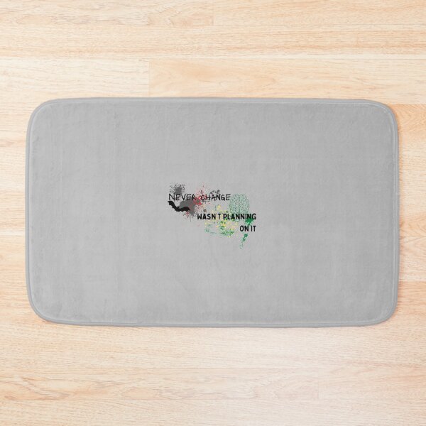 Item preview, Never change wasn’t planning on it things designed and sold by system51.