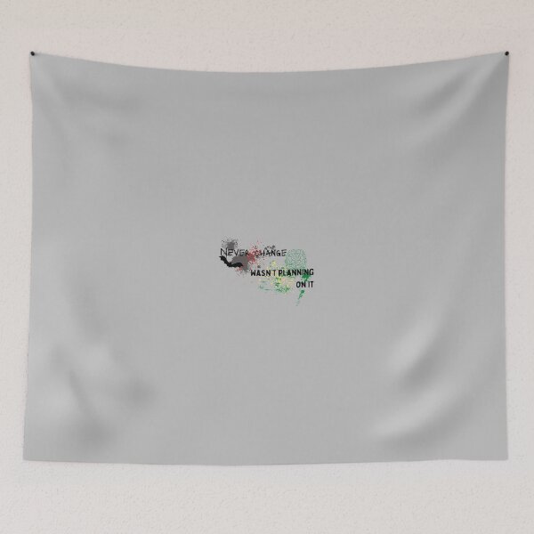 Item preview, Never change wasn’t planning on it things designed and sold by system51.