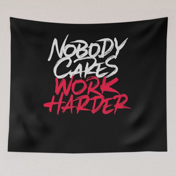 Item preview, Nobody cares work harder designed and sold by Zagach Letters.