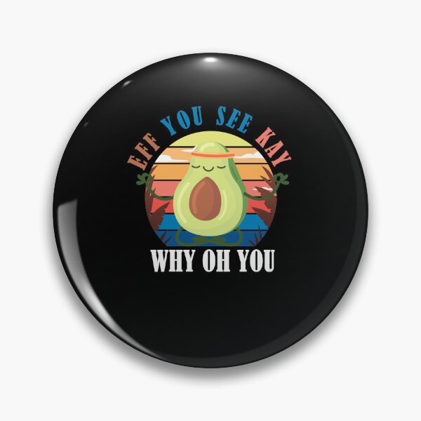 Item preview, Eff, ya ves, por qué oh tú, aguacate designed and sold by Mr Wolf.