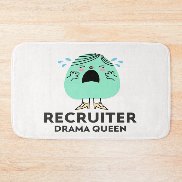 Item preview, Recruitment- Recruiter Drama Queen designed and sold by joabaj.