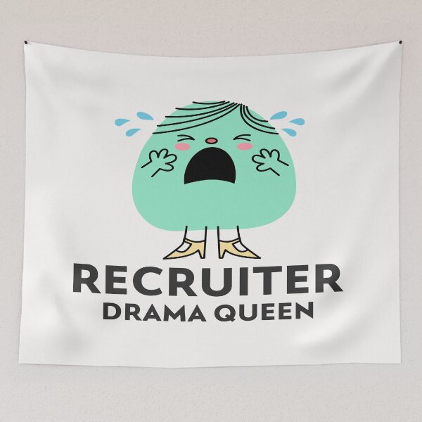 Item preview, Recruitment- Recruiter Drama Queen designed and sold by joabaj.
