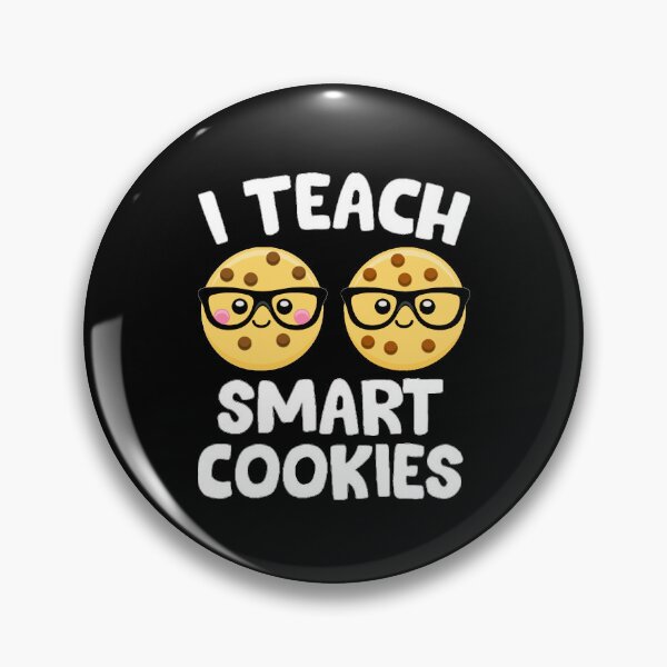 Item preview, I Teach Smart Cookies , Cookie Lovers designed and sold by Mr Wolf.