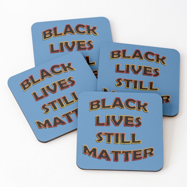 Item preview, Black Lives Still Matter designed and sold by Teddy-FauxBear.