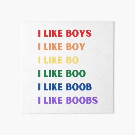 I like boys  I like boobs  Art Board Print for Sale by