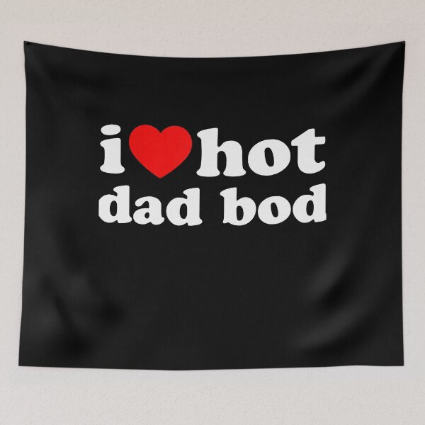 Item preview, Fun I Love My Hot Dad Bob I Heart My Dads Bod designed and sold by Maliyah Adrien.