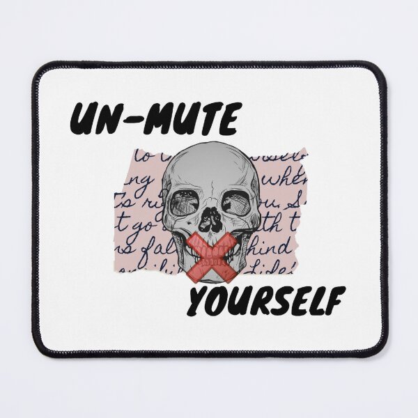 Item preview, un-mute yourself designed and sold by Charaff.