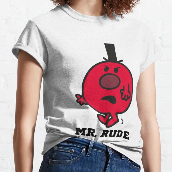 Mr Rude T-Shirts for Redbubble
