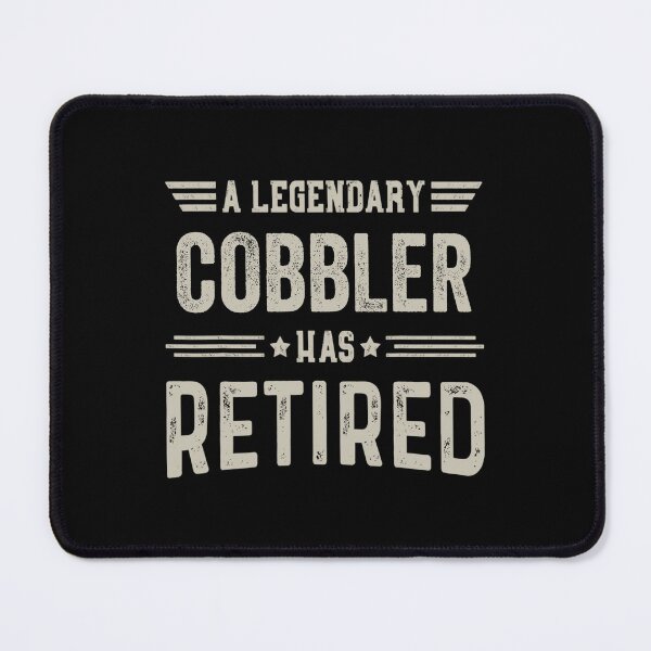 Item preview, The Legendary cobbler Has Retired T Shirt, cobbler Retirement Party Gift, Legend, Retiring Birthday Christmas Gift designed and sold by xlnv.
