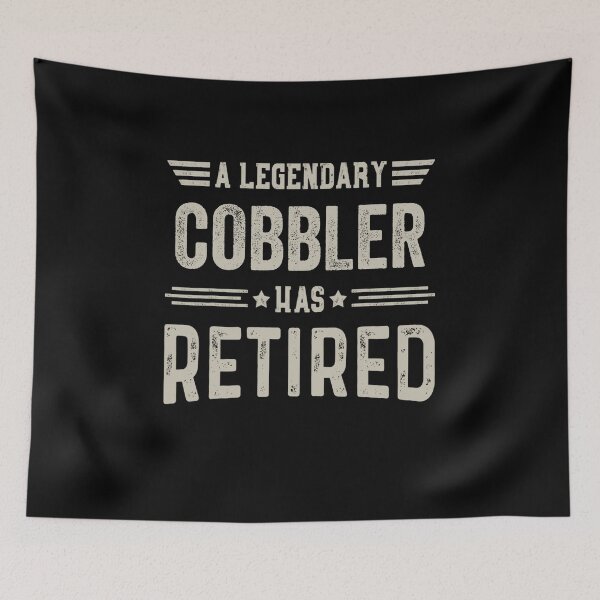 Item preview, The Legendary cobbler Has Retired T Shirt, cobbler Retirement Party Gift, Legend, Retiring Birthday Christmas Gift designed and sold by xlnv.