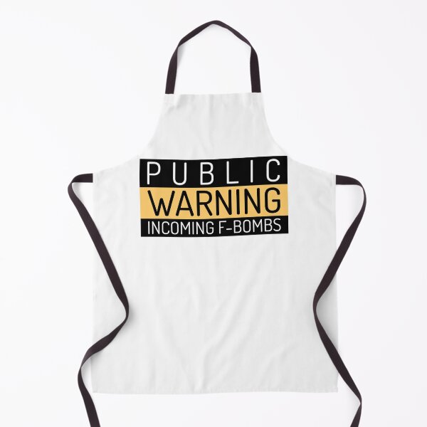 Item preview, Public Warning - Incoming F-Bombs designed and sold by LovenLaughter.
