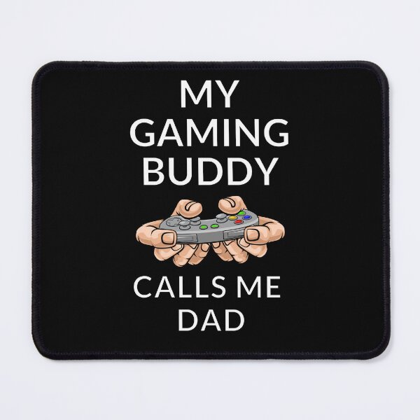 Item preview, my gaming buddy calls me dad designed and sold by Diamaber.
