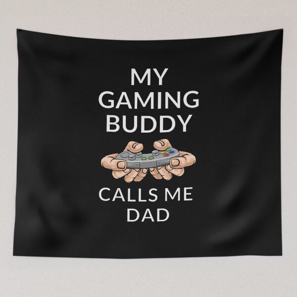 Item preview, my gaming buddy calls me dad designed and sold by Diamaber.