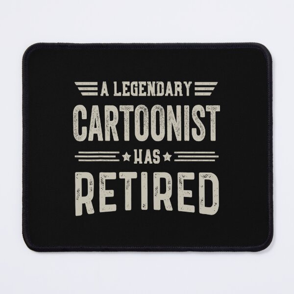 Item preview, The Legendary cartoonist Has Retired T Shirt, cartoonist Retirement Party Gift, Legend, Retiring Birthday Christmas Gift designed and sold by xlnv.