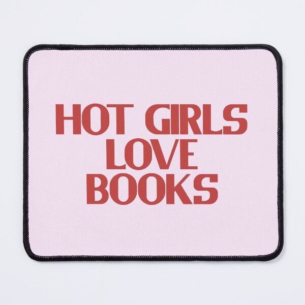 Item preview, Hot Girls Love Books - Red Bold Text designed and sold by Chubuter.
