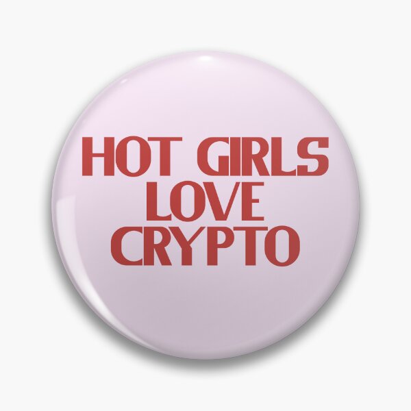 Item preview, Hot Girls Love Crypto - Red Bold Text designed and sold by Chubuter.