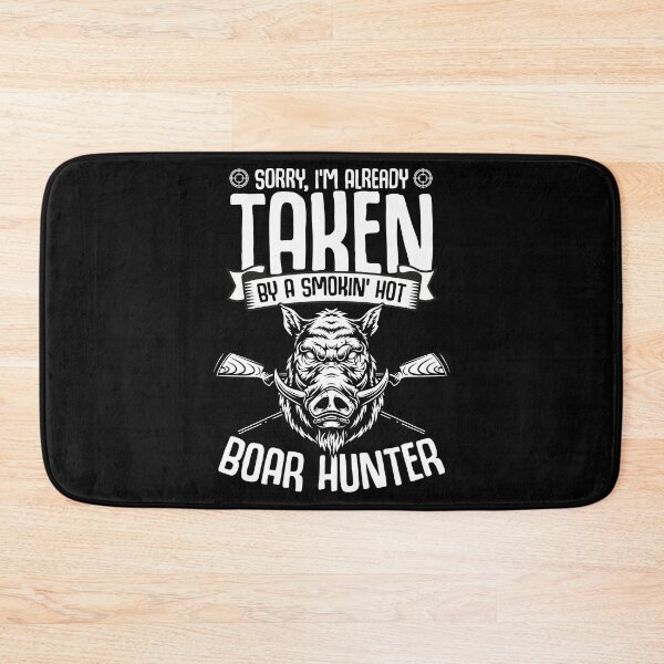 Item preview, Sorry I'm Already Taken Funny Wild Boar Hunting For A Hunter designed and sold by Nessshirts.
