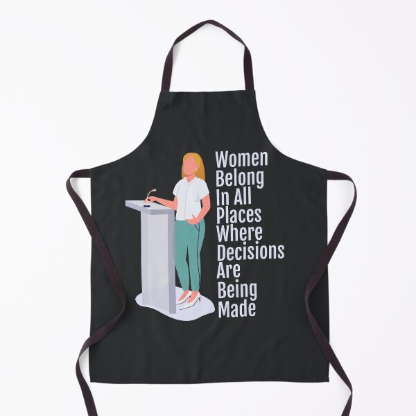 Item preview, Women Belong In All Place Where Decisions Are Being Made Fitted designed and sold by ROFIN.