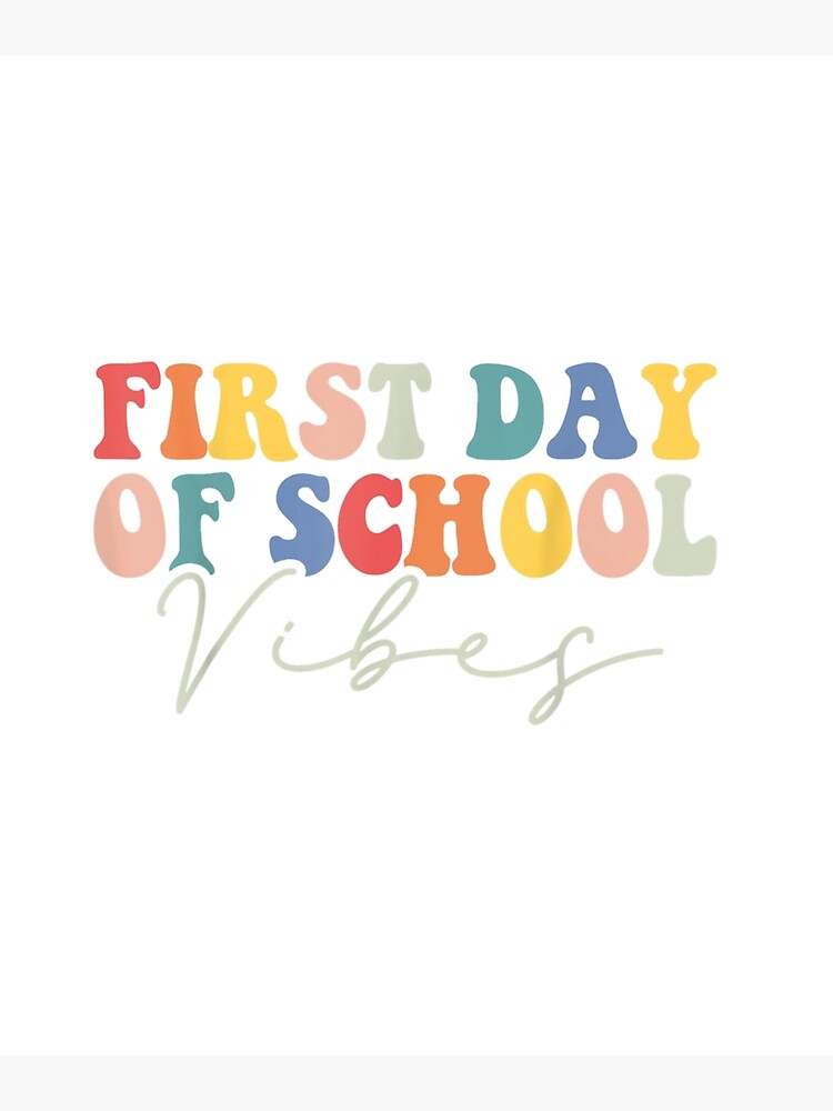 back-to-school-vibes-happy-first-day-of-school-for-teachers-poster