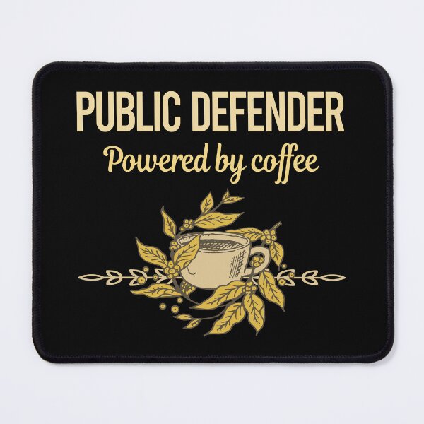 Item preview, Powered By Coffee Public Defender designed and sold by trinayolkcelia.
