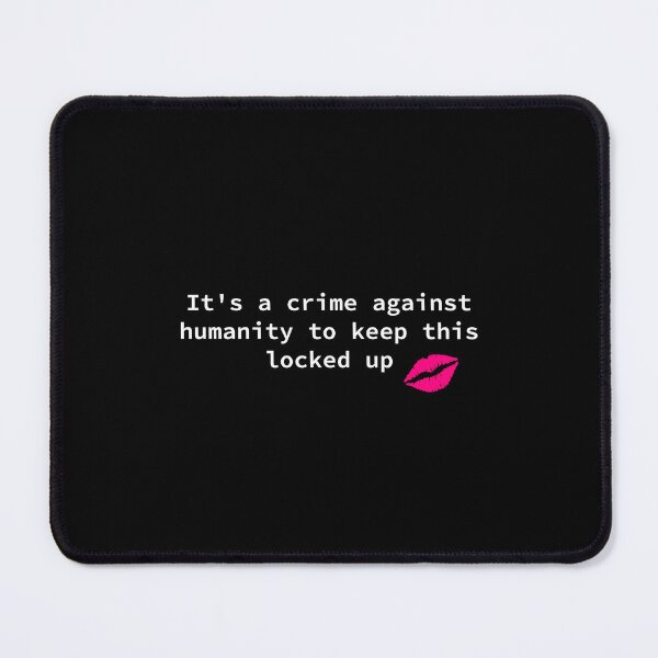 Item preview, It's a crime against humanity to keep this locked up designed and sold by BoganSlogan.