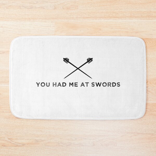 Item preview, You Had Me At Swords designed and sold by FordeMA.