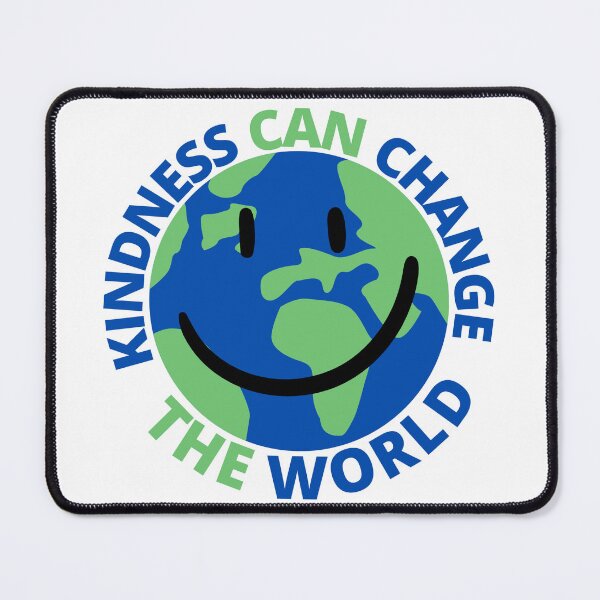Item preview, Kindess Can Change The World designed and sold by Lizmorse.